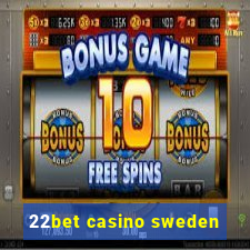 22bet casino sweden