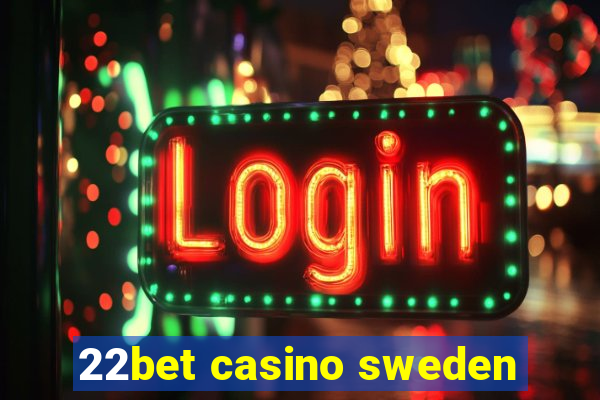 22bet casino sweden