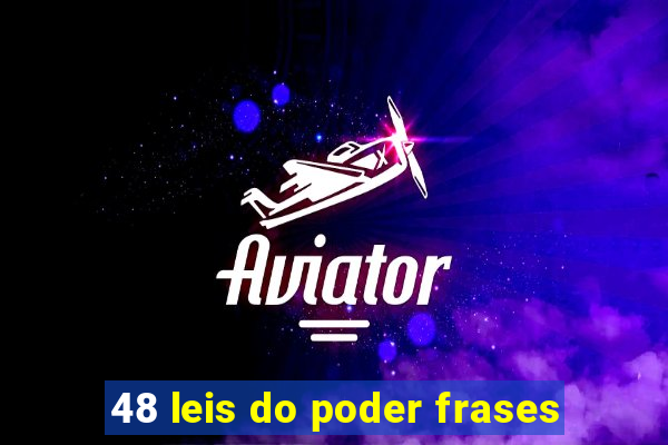 48 leis do poder frases