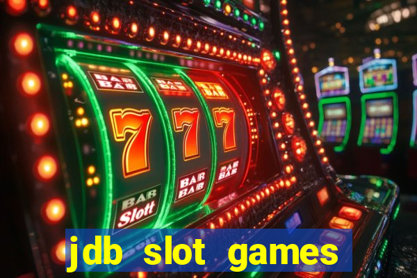 jdb slot games provider philippines