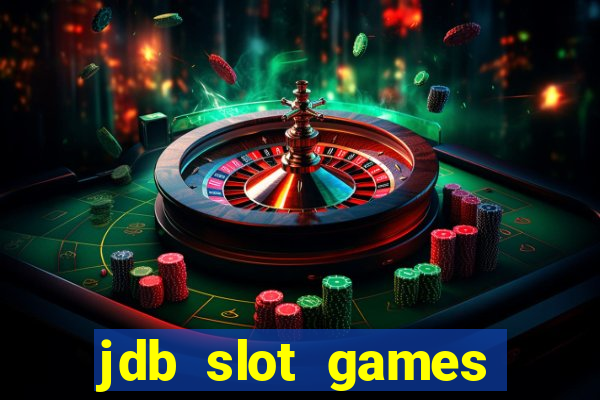 jdb slot games provider philippines