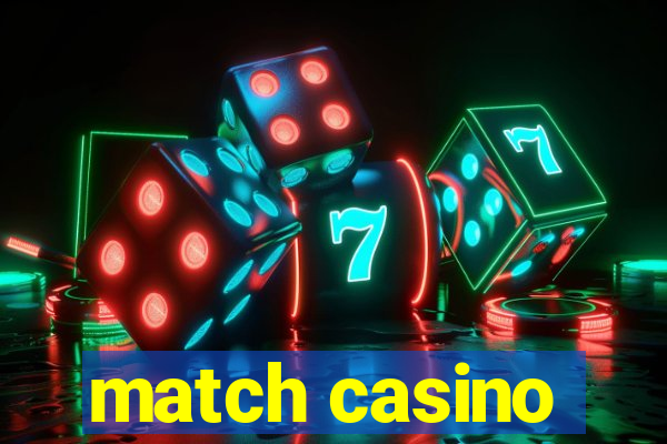 match casino