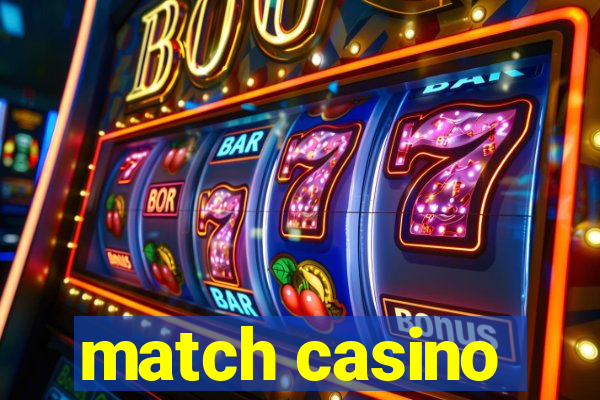 match casino