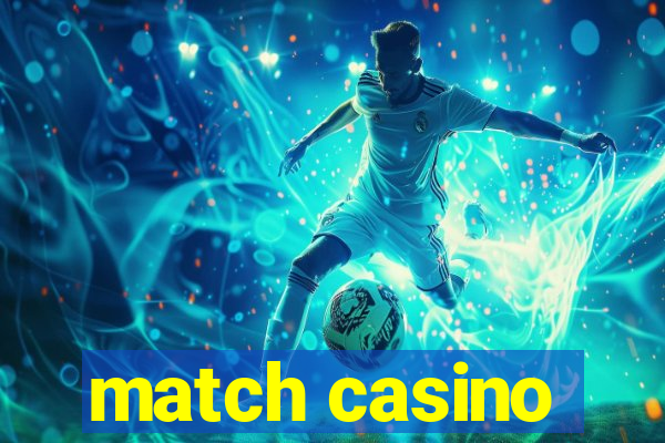 match casino