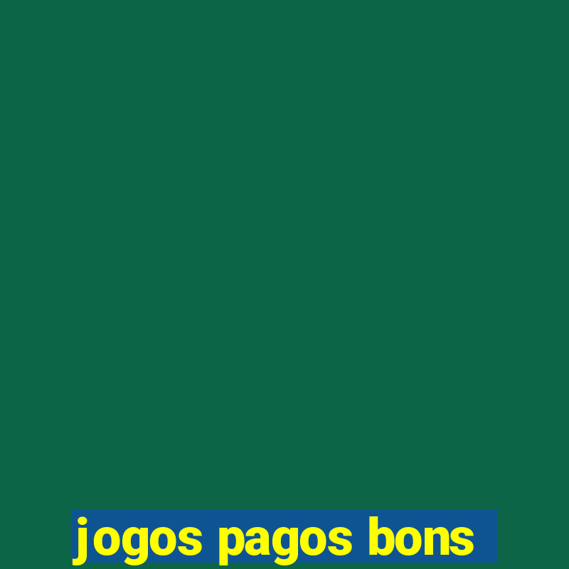 jogos pagos bons