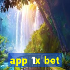 app 1x bet