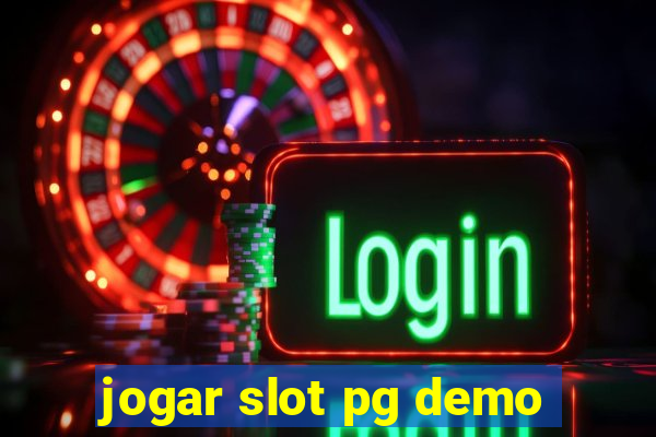 jogar slot pg demo