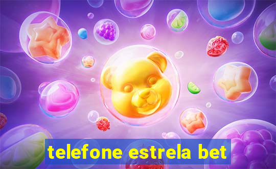 telefone estrela bet