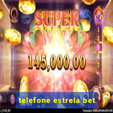 telefone estrela bet