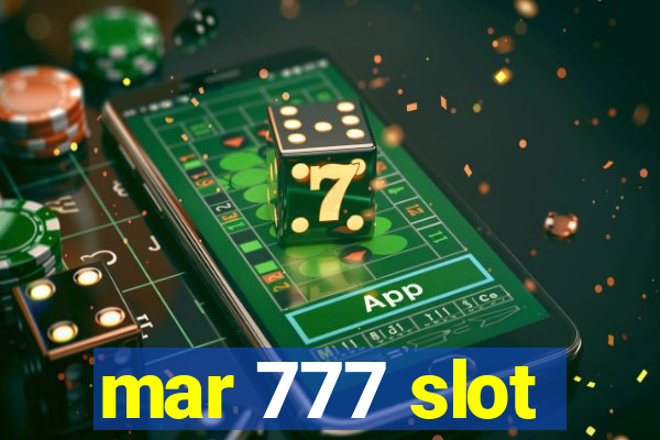 mar 777 slot