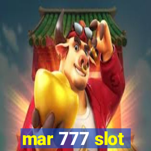 mar 777 slot