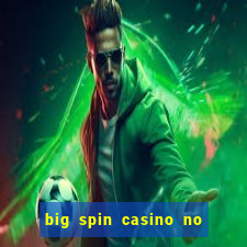 big spin casino no deposit bonuses