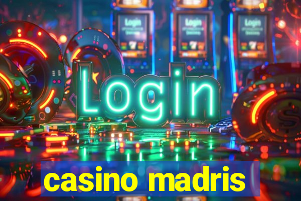 casino madris