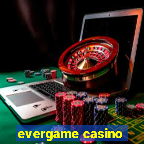 evergame casino