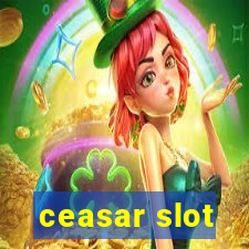 ceasar slot