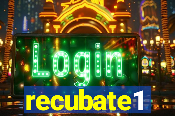 recubate1