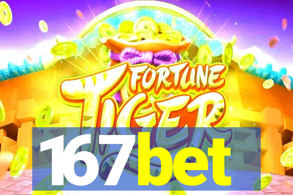 167bet