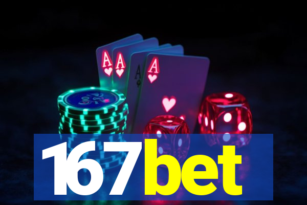 167bet