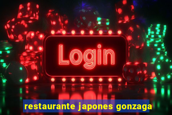 restaurante japones gonzaga