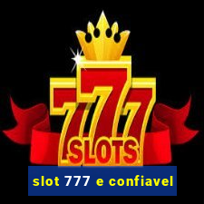 slot 777 e confiavel