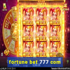 fortune bet 777 com