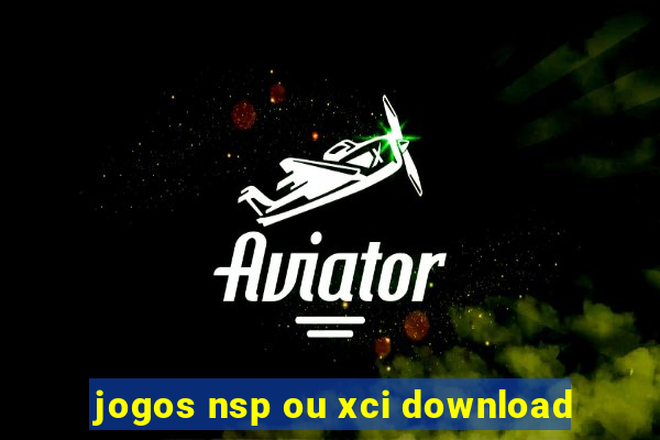 jogos nsp ou xci download