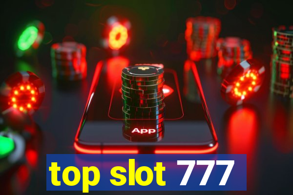 top slot 777