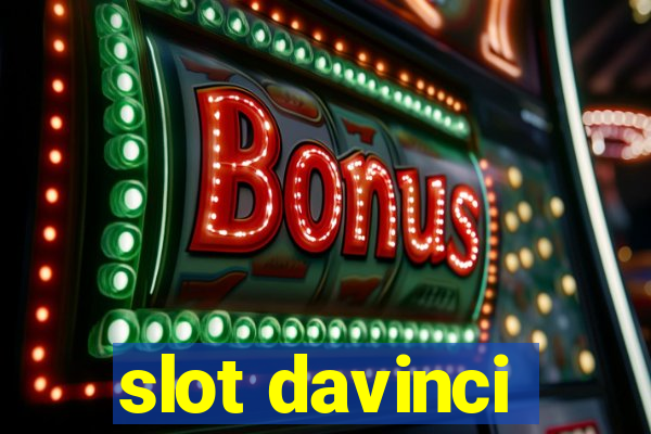 slot davinci