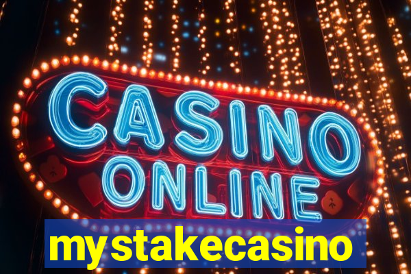 mystakecasino