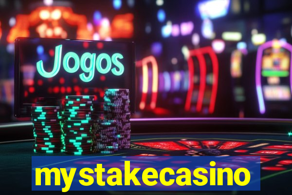 mystakecasino