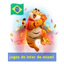 jogos do inter de miami