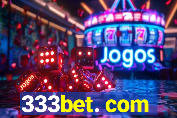 333bet. com