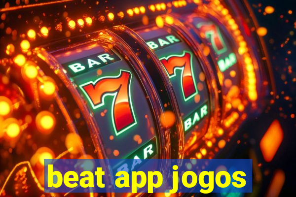 beat app jogos