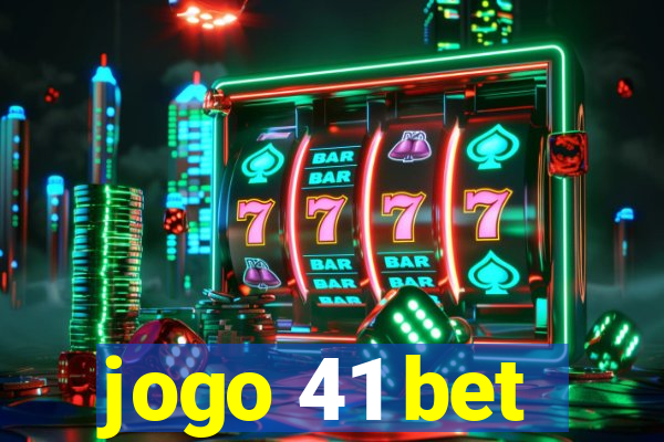 jogo 41 bet