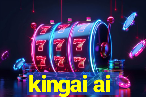 kingai ai