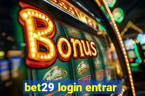 bet29 login entrar