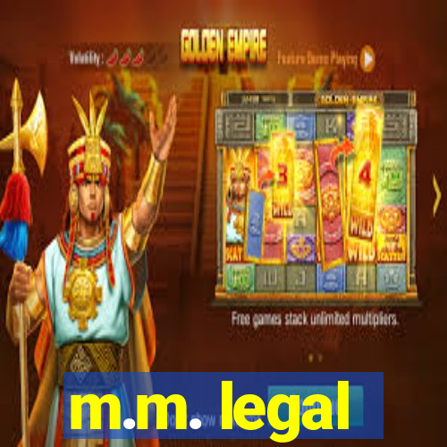 m.m. legal