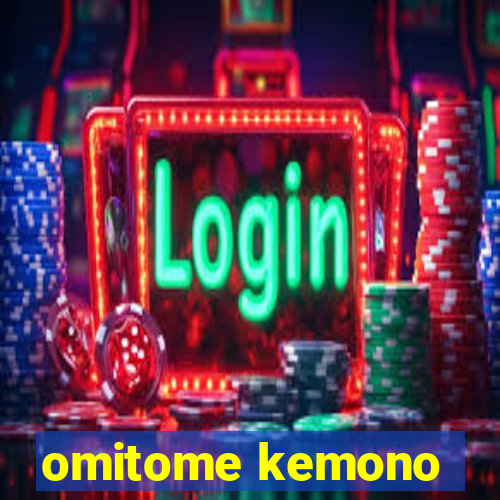 omitome kemono