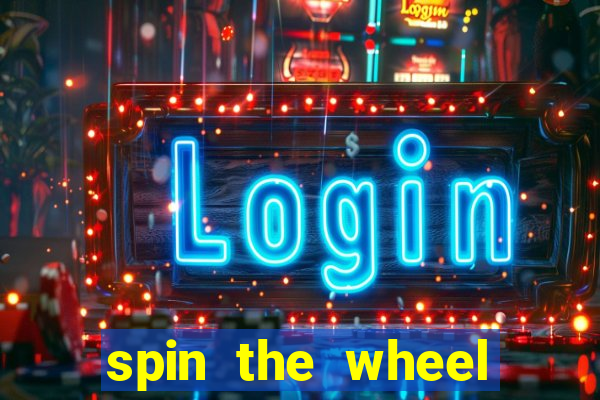 spin the wheel spin to win online