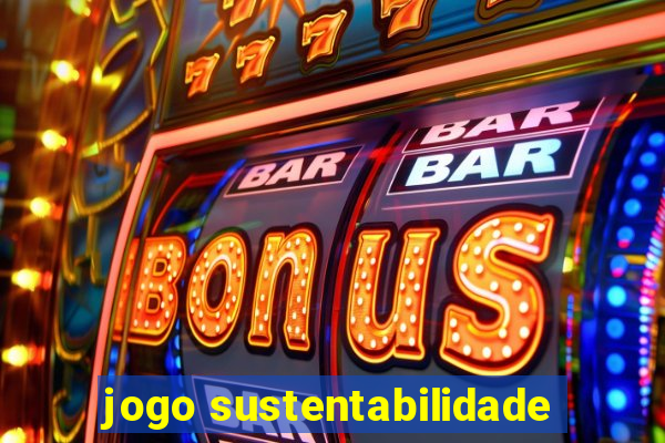 jogo sustentabilidade