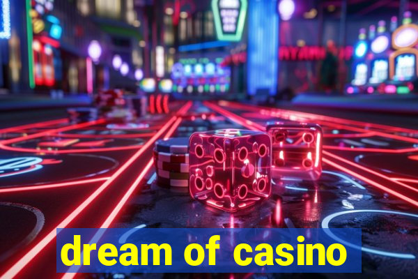 dream of casino