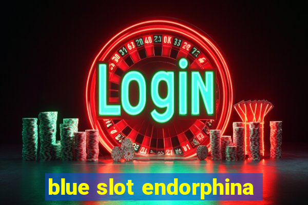 blue slot endorphina