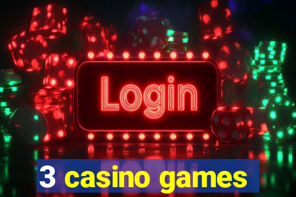 3 casino games