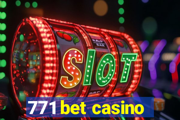 771 bet casino