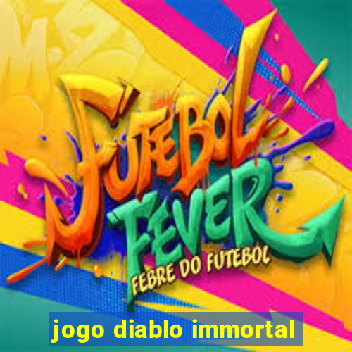 jogo diablo immortal