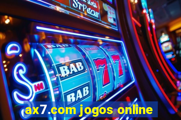 ax7.com jogos online