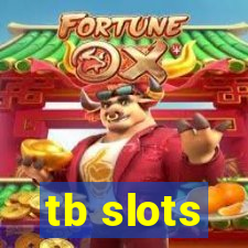 tb slots