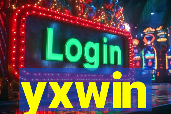 yxwin