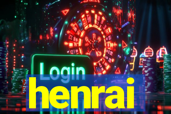 henrai