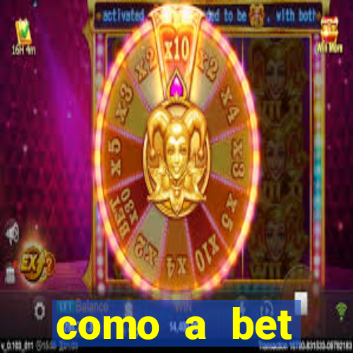 como a bet acompanha os jogos